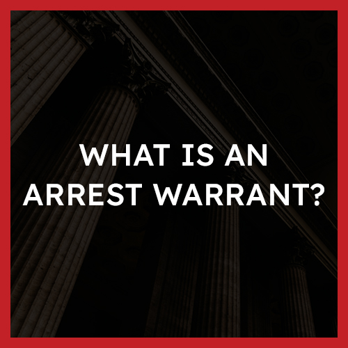 What is an arrest warrant