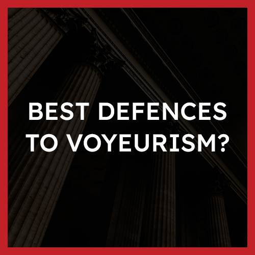 best defences to voyeurism