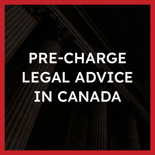 Pre-Charge Legal Advice in Canada