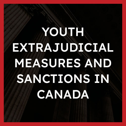Youth Extrajudicial Measures and Sanctions in Canada