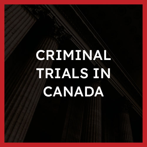 Criminal Trials in Canada