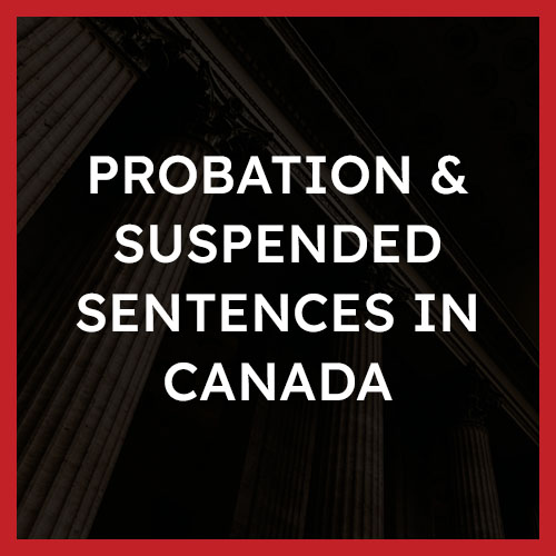 Probation and Suspended Sentences in Canada