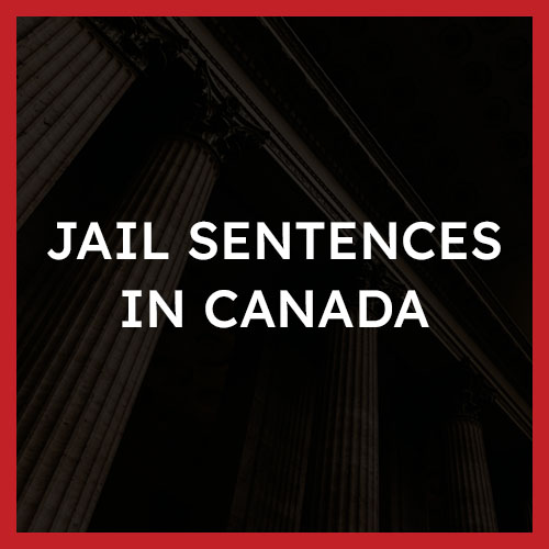 Jail Sentences in Canada