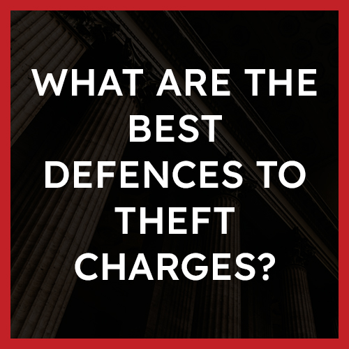 What are the best defences to theft charges