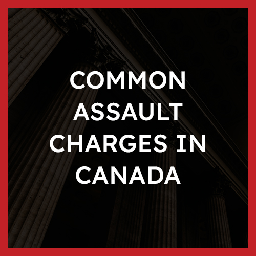 Common assault charges in Canada
