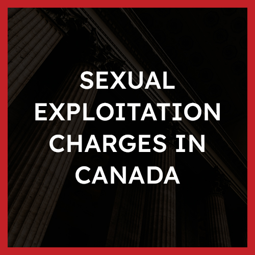 Sexual Exploitation Charges in Canada