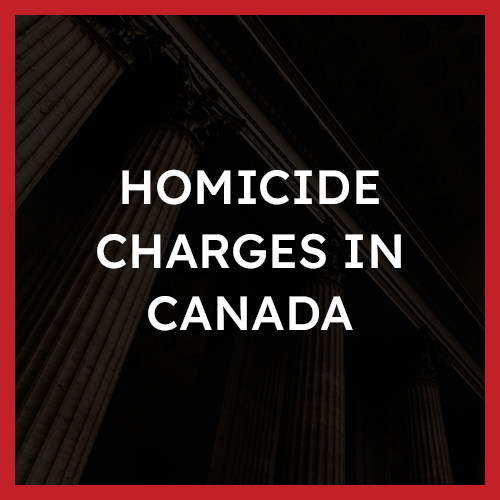 Homicide Charges In Canada