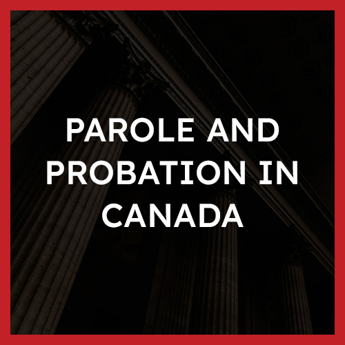 Parole and Probation in Canada