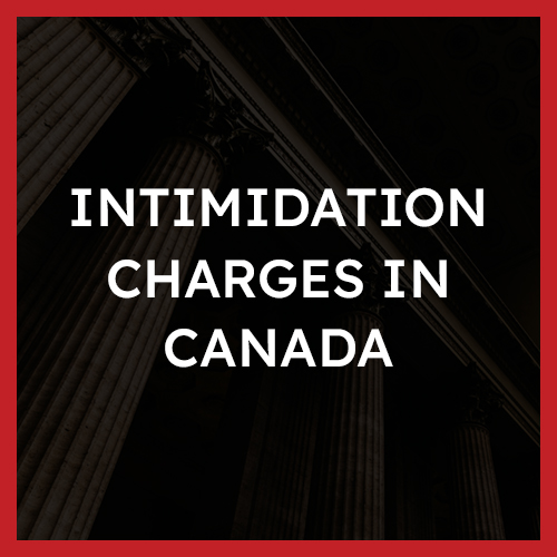 Intimidation Charges In Canada